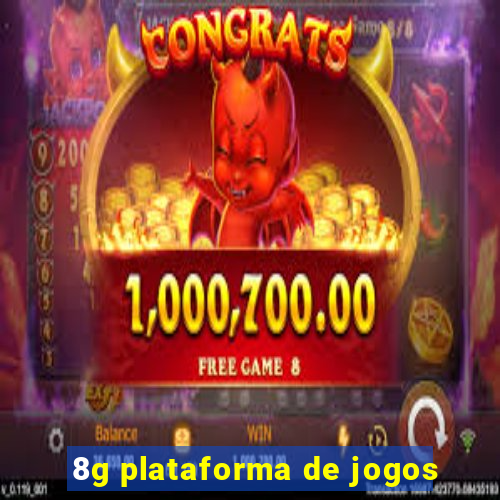 8g plataforma de jogos